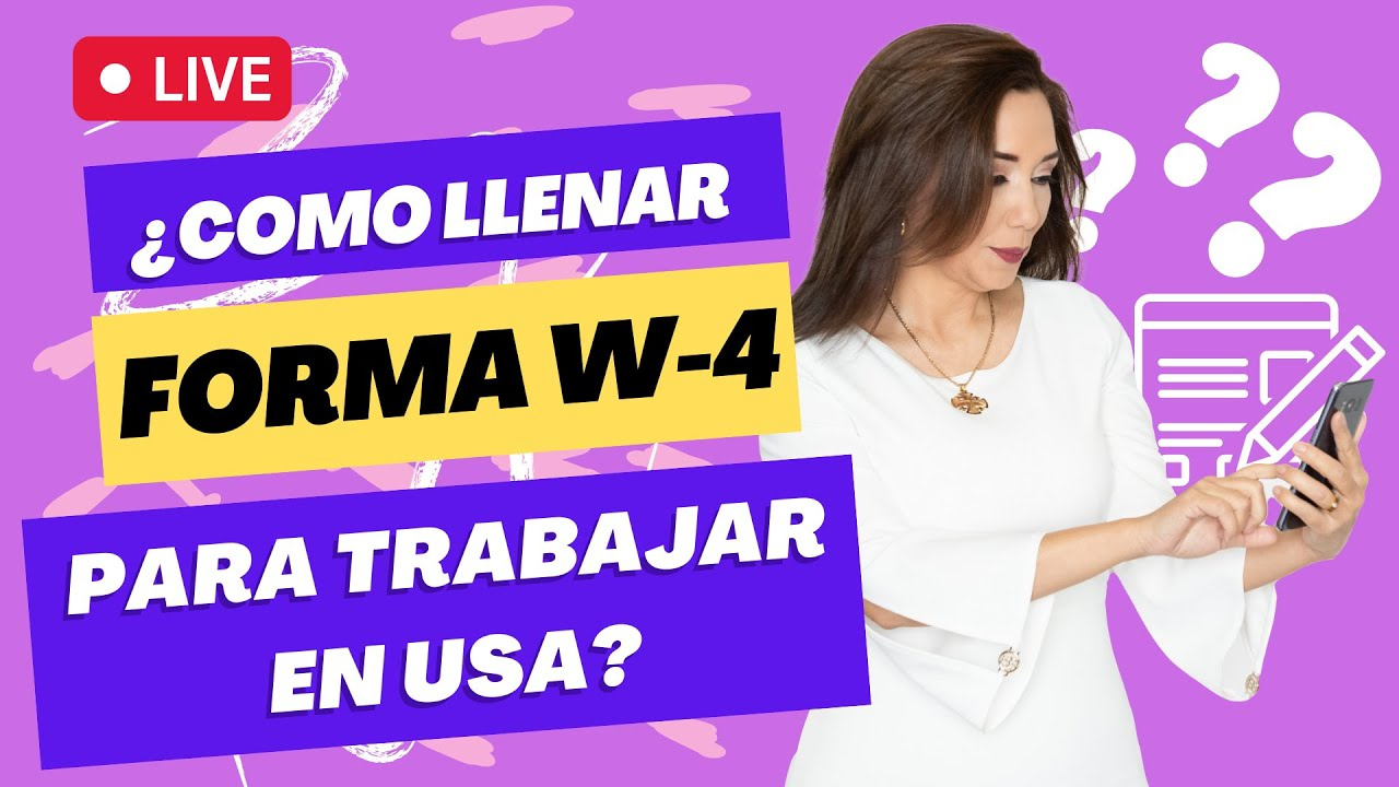 🎯  Tutorial: ¿Cómo Llenar La Forma W-4 Para Trabajar En Estados Unidos? - Inmigrando Con Kathia for Como Llenar La Forma W4 2025