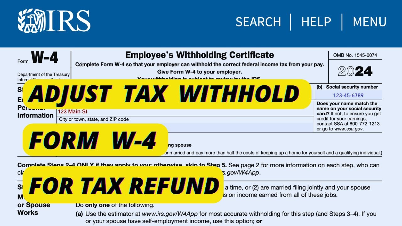 How To Update Irs Form W-4 To Adjust Your Tax Withholding 2024 for 2025 W4 Form Release Date